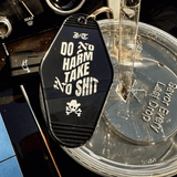 'Do No Harm Take No Shit' Key Chain